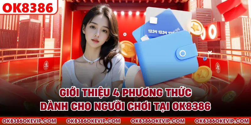 Giới thiệu 4 phương thức dành cho người chơi tại OK8386